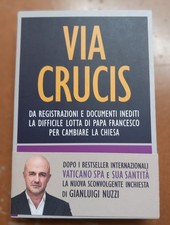 Via Crucis di Gianluigi Nuzzi AUTOGRAFATO