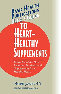 User's Guide to Heart-Healthy Nutrients (User's Guides  - Paperback NEW Michael