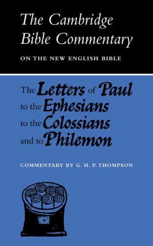 The Letters of Paul to the Ephesians to the Colossians and to Philemon Thompson