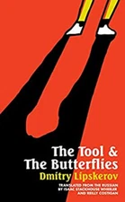 The Tool and the Butterflies Paperback Dmitry Lipskerov