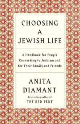 Choosing a Jewish Life, Revised and Updated: A Handbook for People C - VERY GOOD