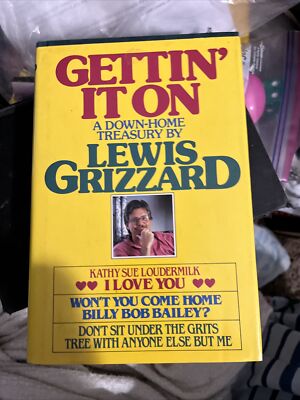 Getting It On : A Down-Home Treasury by Lewis Grizzard (1989, Hardcover)