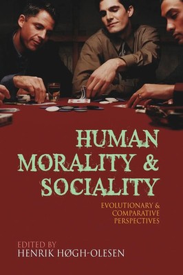 Henrik Hogh-Olesen (u. a.) | Human Morality and Sociality | Taschenbuch (2009)