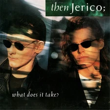 Then Jerico – What Does It Take 12" Vinyl Maxi Single