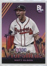 2024 Topps Big League Good Vibrations Matt Olson #GV-36 02l5