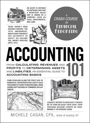 Accounting 101: From Calculating Revenues and Profits to Determining Assets ...