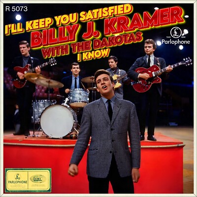 7'' BILLY J KRAMER & THE DAKOTAS I'll Keep You Satisfied LENNON McCARTNEY UK 1963