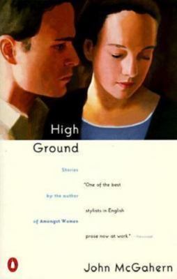High Ground: Stories by McGahern, John
