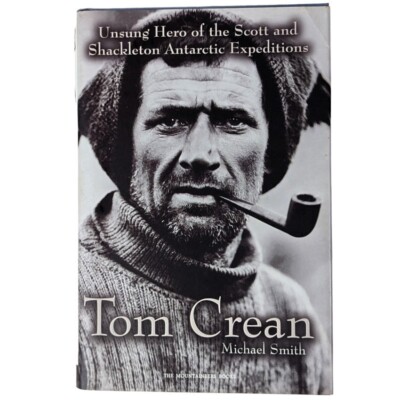 Michael Smith TOM CREAN 2001 Hardcover Dust Jacket Very Good Mountaineers Books