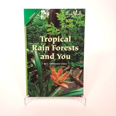 Tropical Rain Forests Leveled Science Reader Grade 4 Unit 3 Lesson 5 Reading St.