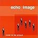 Echo Image [Performer], Need to Be Proud, Audio CD