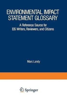 Environmental Impact Statement Glossary: A Reference Source for EIS Writers, Rev