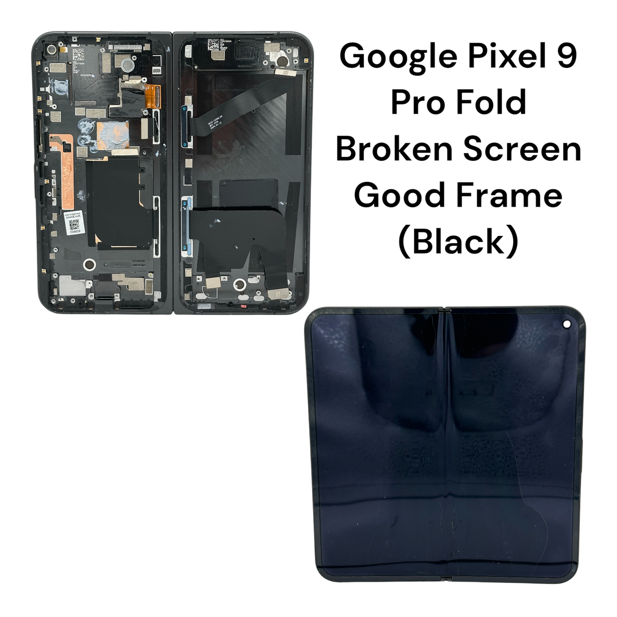 Genuine OEM Google Pixel 9 Pro Fold Screen (Broken) w/ Good Metal