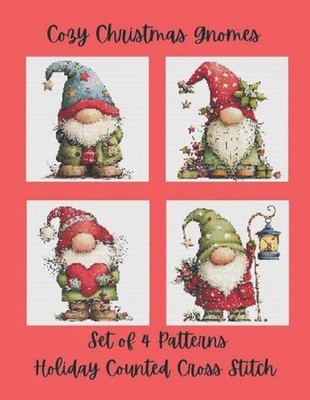 Cozy Christmas Gnomes: Set of 4 Holiday Counted Cross Stitch Patterns by Paper M