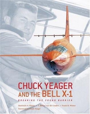 Chuck Yeager and the Bell X-1 : Breaking the Sound Barrier Hardco