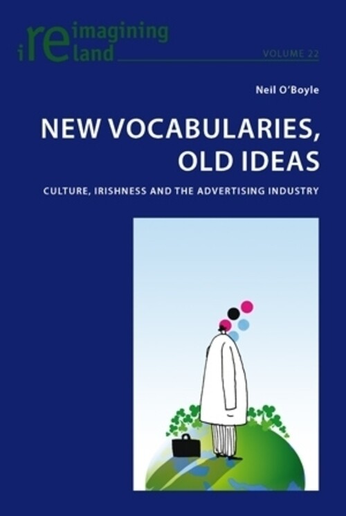 Thumbnail - Vocabularies, Old Ideas | Culture, Irishness And The Advertising
