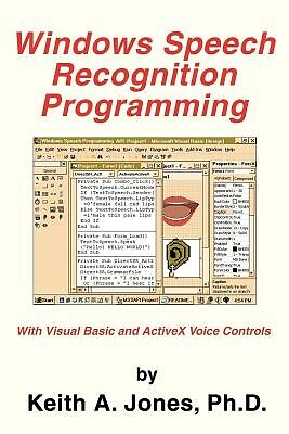 Windows Speech Recognition Programming Visual Basic Act by Jones Keith ...