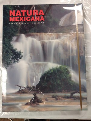 Natura Mexicana Areas Protegidas 1998 Hardcover - Fondo Editorial de la Plastica
