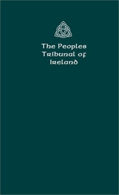 The Peoples Tribunal of Ireland: Official Handbook Version 1. (Paperback or Soft