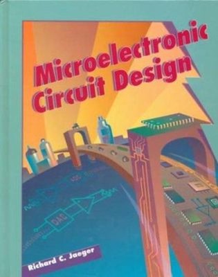 Microelectronic Circuit Design Hardcover Richard C. Jaeger