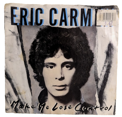 Eric Carmen Make Me Lose Control 45 RPM Vinyl Single 1988 Arista 7'' w/ Sleeve G