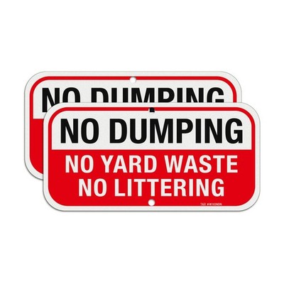 No Dumping No Yard Waste No Littering Sign  2 Pack  12 x 6 Inches Rust Free ....