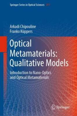 Optical Metamaterials : Qualitative Models - Introduction to Nano-optics and ...