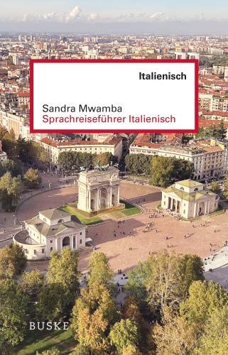 Sprachreiseführer Italienisch [German] by Mwamba, Sandra [Paperback]