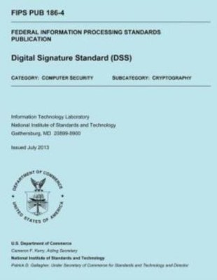 Federal Information Processing Standards Publication: Digital Signature Sta...