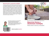 Juana MaríA MartíNez GarcíA (U. A.) | Ejercicio FíSico Y Esclerosis MúLtiple