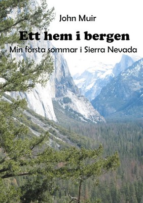 John Muir | Ett hem i bergen | Taschenbuch | Schwedisch (2020)