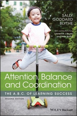 Attention, Balance and Coordination: The A.B.C. of Learning Success (Paperback o