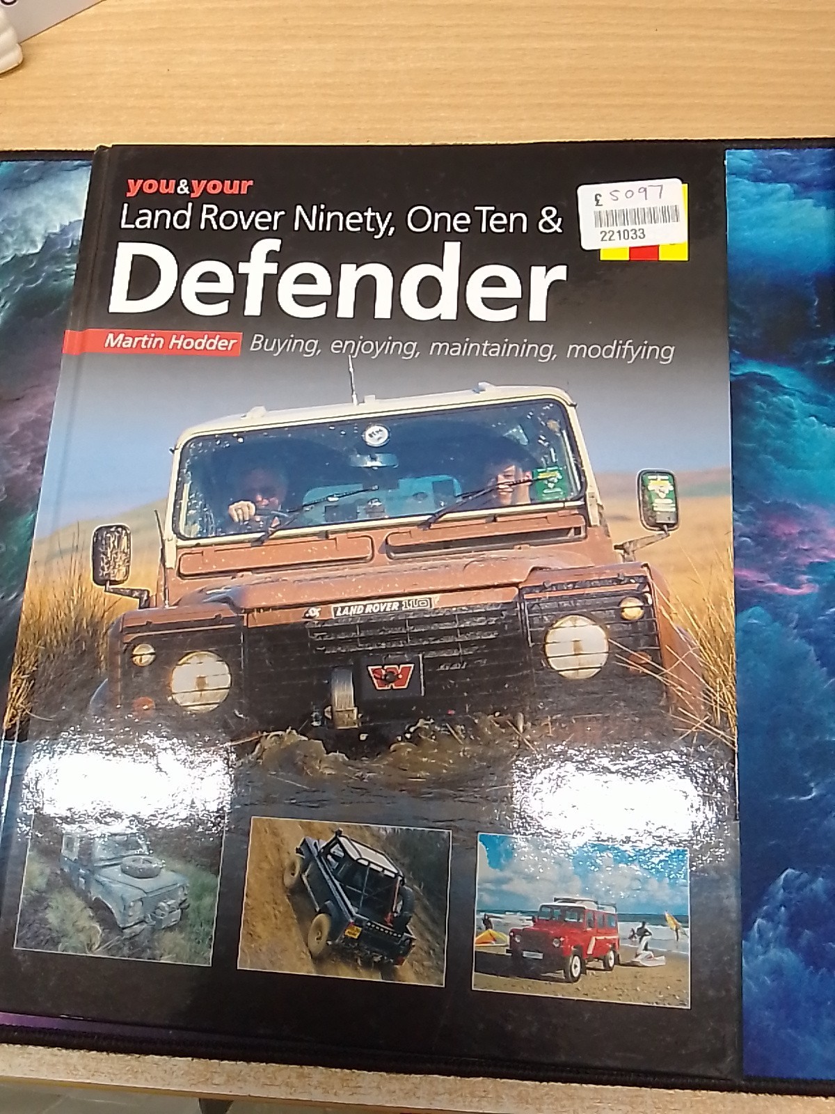 You and Your Land Rover Defender: Buying, Enjoying,... - Hodder, Martin