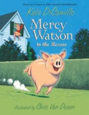 Mercy Watson to the Rescue : a Funny and Heartwarming Chapter Boo