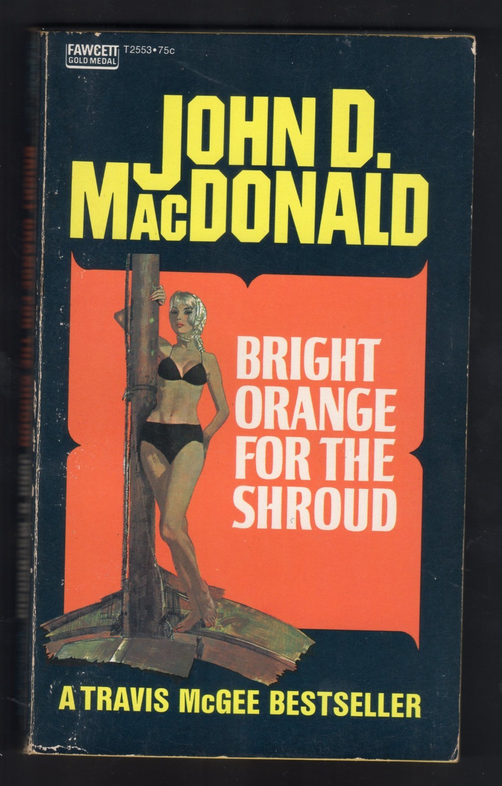 John D. MacDonald Bright Orange for the Shroud Fawcett  T2553
