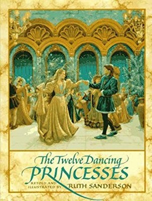 The Twelve Dancing Princesses Hardcover