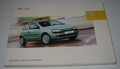 Mode d'emploi Conduite Entretien Opel Corsa C Betriebsanleitung September 2002!