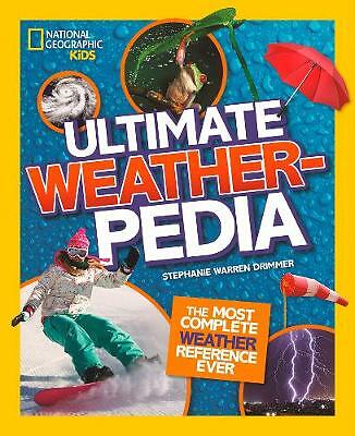 Ultimate Weatherpedia (National Geographic Kids) by National Geographic Kids,...