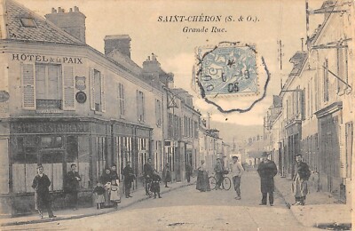 Old postcard 91 SAINT CHERON / GRANDE RUE / HOTEL DE LA PAIX