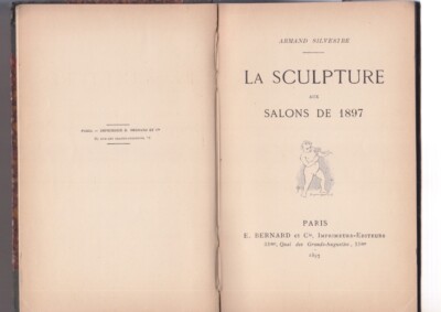 Armand Silvestre LA SCULPTURE AUX SALONS DE 1897 Bernard / rodin / carlier etcV