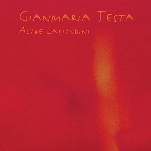 Gianmaria Testa - Altre Latitudini [New Edition]