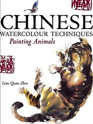 Chinese Watercolour Techniques : Painting Animals Hardcover Lian