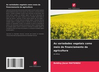 Boldiny Jiscar Matsinou | As Variedades Vegetais Como Meio De Financiamento...