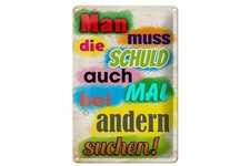 mrdeco Metall Schild 20x30cm  Schuld auch bei anderen suchen Deko Blechschild