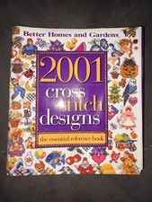 Better Homes and Gardens 2001 Cross Stitch Designs Essential Reference Book