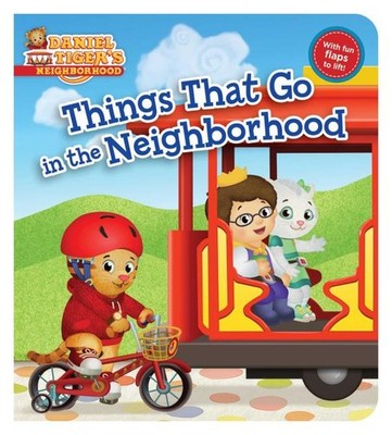 Things That Go in the Neighborhood (Daniel Tiger's Neighborhood)