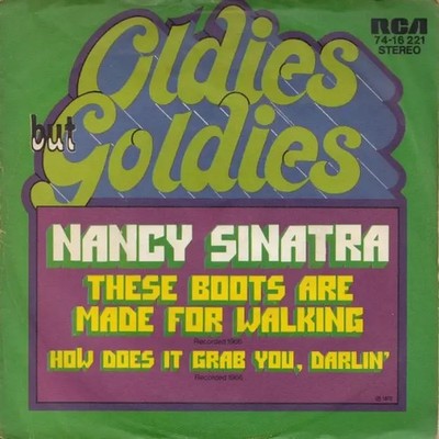 Nancy Sinatra These Boots Are Made For Walkin / How Does That Grab You Darlin
