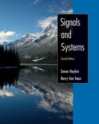 Signals and Systems, 2005 Interactive Solutions Edition by Barry Van Veen and...