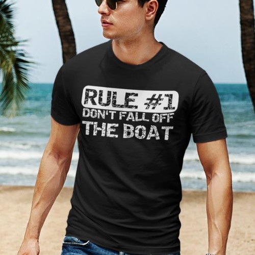 RULE #1 DONT FALL OFF THE BOAT - Vacation Cruise T Shirts-any color/size - Picture 7 of 20