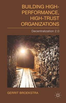 Building High-Performance, High-Trust Organizations | Decentralization 2.0